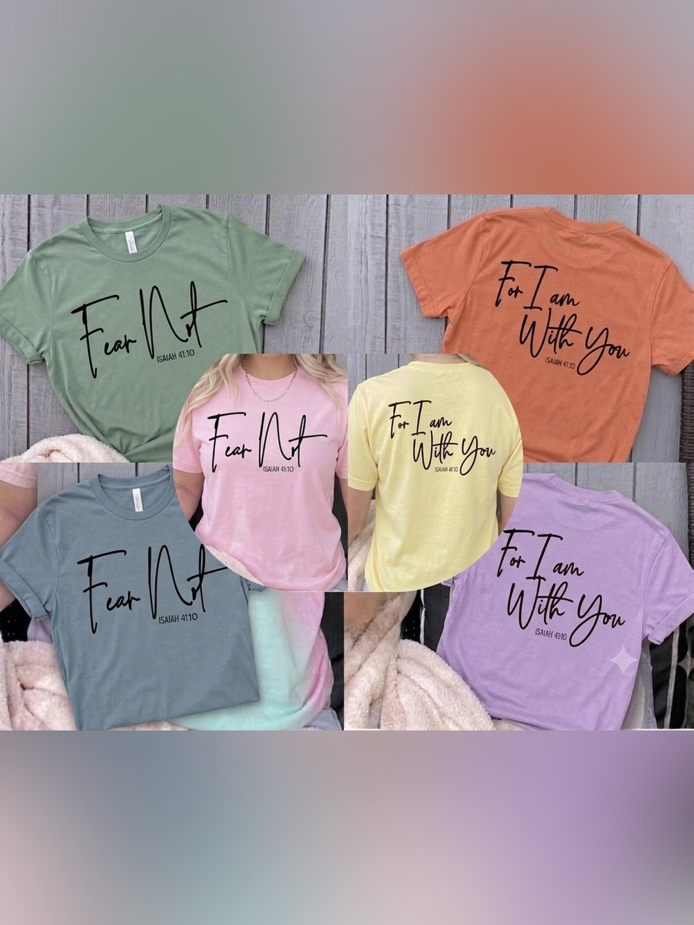 Isiah 41:10 Fear Not For I Am With You Graphic Tee